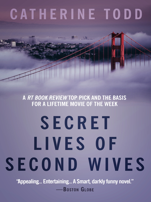 Title details for Secret Lives of Second Wives by Catherine Todd - Available